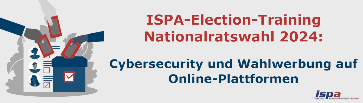 ISPA-Election-Training Nationalratswahl 2024: Cybersecurtiy und Wahlwerbung auf  Online-Plattformen; Symbol einer Wahlurne mit Wahlzettel, die wie Smartphones aussehen; ein Stimmzettel, der wie ein Socialmedia-Profil aussieht; ISPA-Logo rechts unten