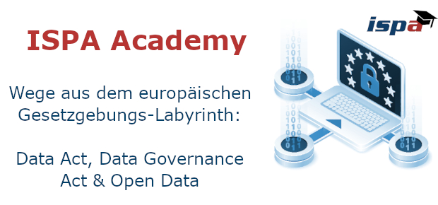 Computer, auf dem die EU-Sterne in Gelb auf dunkelblauem Hintergrund zu sehen sind, davor ein Schlosssymbol. Symbolisch werden die Ziffern 1 und und 0 als Datenstrom in den Computer gespeist. rechts oben ist das ISPA Academy Logo